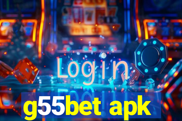 g55bet apk